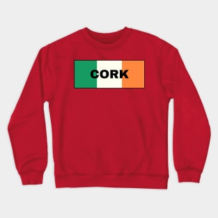 Cork City in Irish Flag Crewneck Sweatshirt